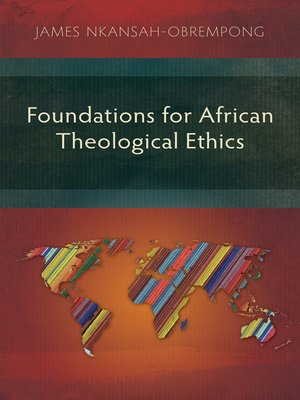 cover image of Foundations for African Theological Ethics